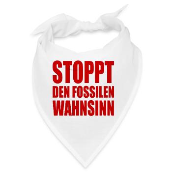 Stoppt den fossilen wahnsinn - Bandana - Weiß - Vorne
