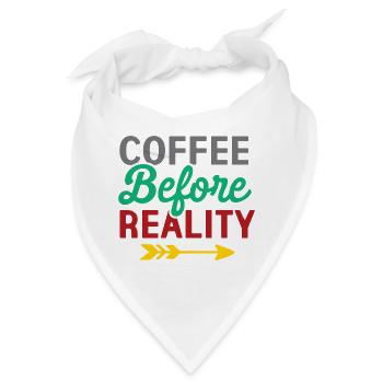 Kaffee vor der Realität - Bandana - Weiß - Vorne