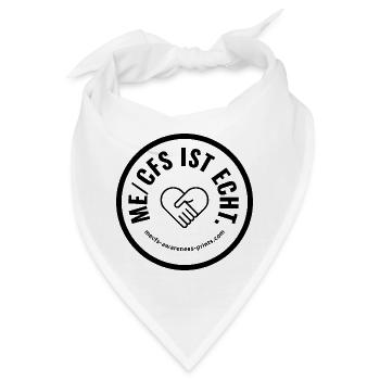 ME/CFS IST ECHT 🖤 rund - Bandana - Weiß - Vorne