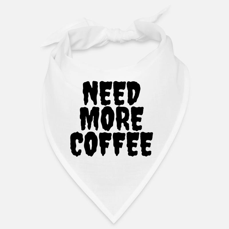 Need more coffee Bandana