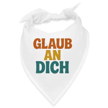 Glaub an Dich - Bandana - Weiß - Vorne