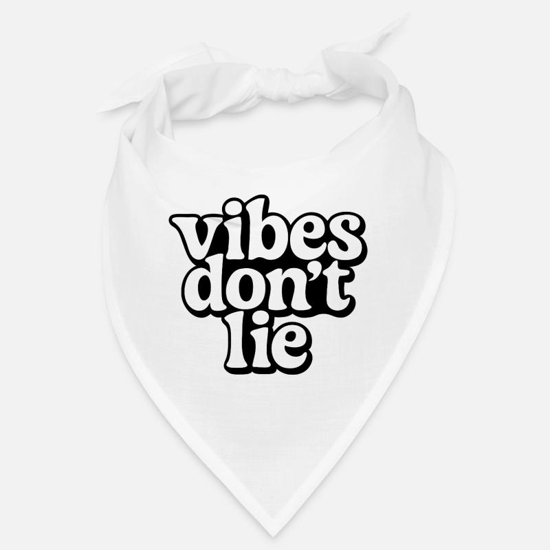 Les vibrations ne mentent pas Bandana