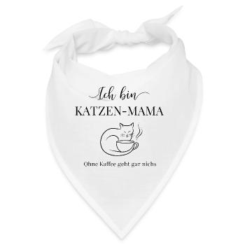 Ich bin Katzen Mama Ohne Kaffee geht gar nichts - Bandana - Weiß - Vorne
