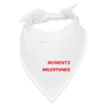 Lebe im Moment, nicht Meilensteine - Bandana - Weiß - Vorne
