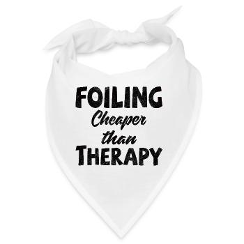 Foiler -  Foiling. Cheaper than Therapy - Bandana - Weiß - Vorne