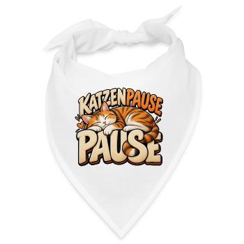 Katzenpause ist gut! Geschenkidee für Katzenfans - Bandana - Weiß - Vorne