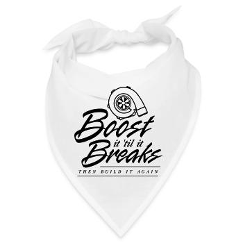 Boost es bis es bricht - Bandana - Weiß - Vorne