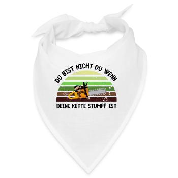Du bist nicht du ....Kette stumpf - Bandana - Weiß - Vorne