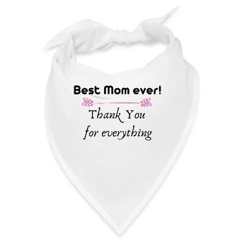 Best Mom ever! - Bandana - Weiß - Vorne
