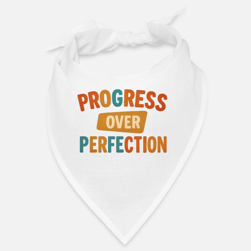 Le progrès plutôt que la perfection Bandana