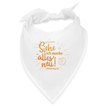 Siehe, ich mache alles neu - Bandana - Weiß - Vorne