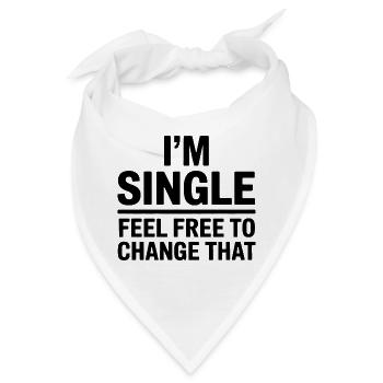 Single Sprüche Singles Lustiges Single Geschenk - Bandana - Weiß - Vorne