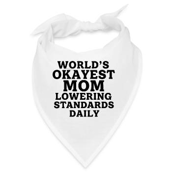 Die beste Mutter der Welt senkt täglich ihre Maßstäbe - Bandana - Weiß - Vorne