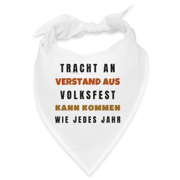 Volksfest Tracht an Verstand aus - Tracht Spruch - Bandana - Weiß - Vorne