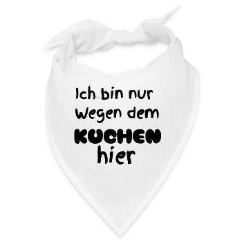 Nur wegen dem Kuchen  - Bandana - Weiß - Vorne
