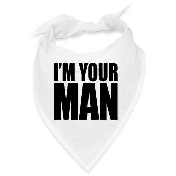 I'm your man - Bandana - Weiß - Vorne