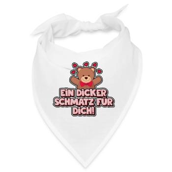 Ein dicker Schmatz für dich! Bär - Bären - Bandana - Weiß - Vorne