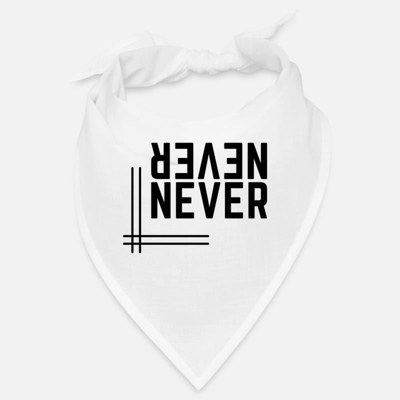 Design inscription "never never" Bandana