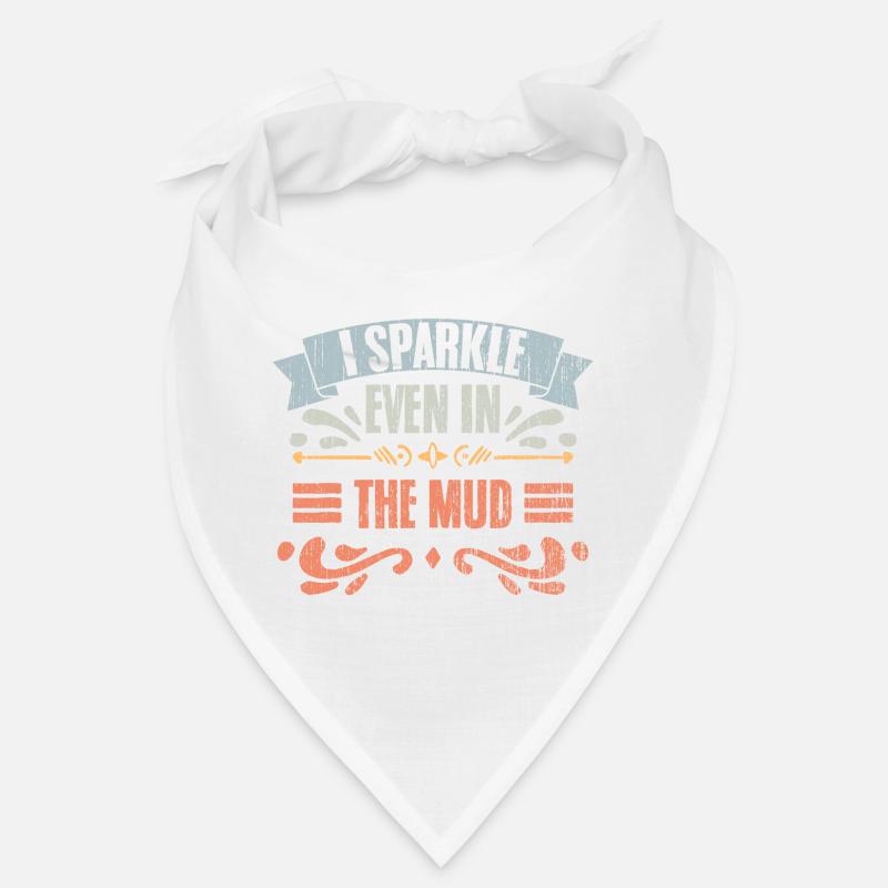 Je brille même dans la boue Vintage Mud Runner A Bandana