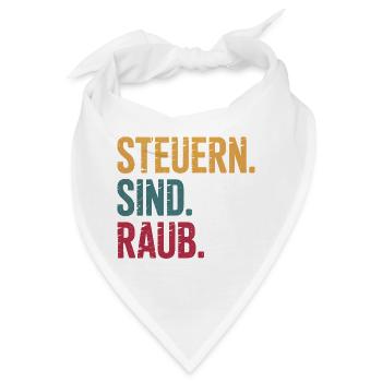 Steuern sind Raub - Funny Steuer Meme - Bandana - Weiß - Vorne