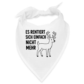  Es Rentiert Sich Einfach Nicht Lustiger Hirsch - Bandana - Weiß - Vorne