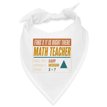 Find X It Is Right There Mathelehrer - Bandana - Weiß - Vorne