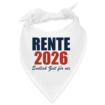 Rente 2026 – Endlich Zeit für nix - Bandana - Weiß - Vorne