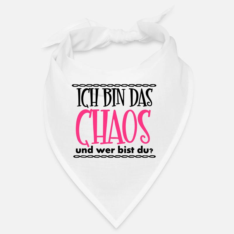 Ich bin das Chaos Geschenk - Bandana - Weiß