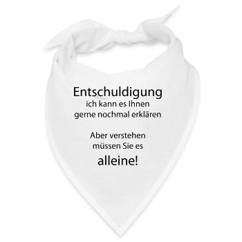 Entschuldigung, ich kann es nochmal erklären aber - Bandana - Weiß - Vorne