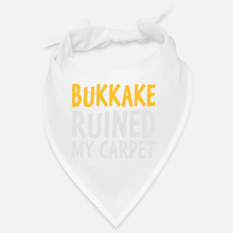 Bukkake a ruiné mon tapis! Bandana