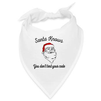 Der Weihnachtsmann weiß, dass Sie Ihren Code nicht testen - Bandana - Weiß - Vorne