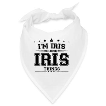Ich bin Iris, die Iris Dinge macht - Bandana - Weiß - Vorne