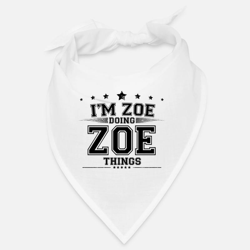 i’m Zoe doing Zoe things Bandana