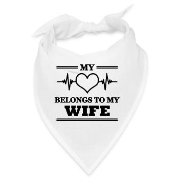 My heart belongs to my wife - Bandana - Weiß - Vorne