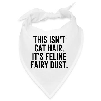 Dies ist kein Katzenhaar, es ist Katzenmärchenstaub - Bandana - Weiß - Vorne