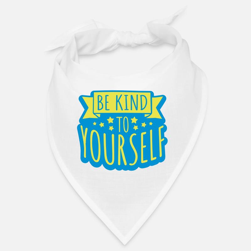 be kind to yourself Bandana