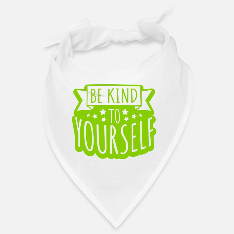 be kind to yourself Bandana