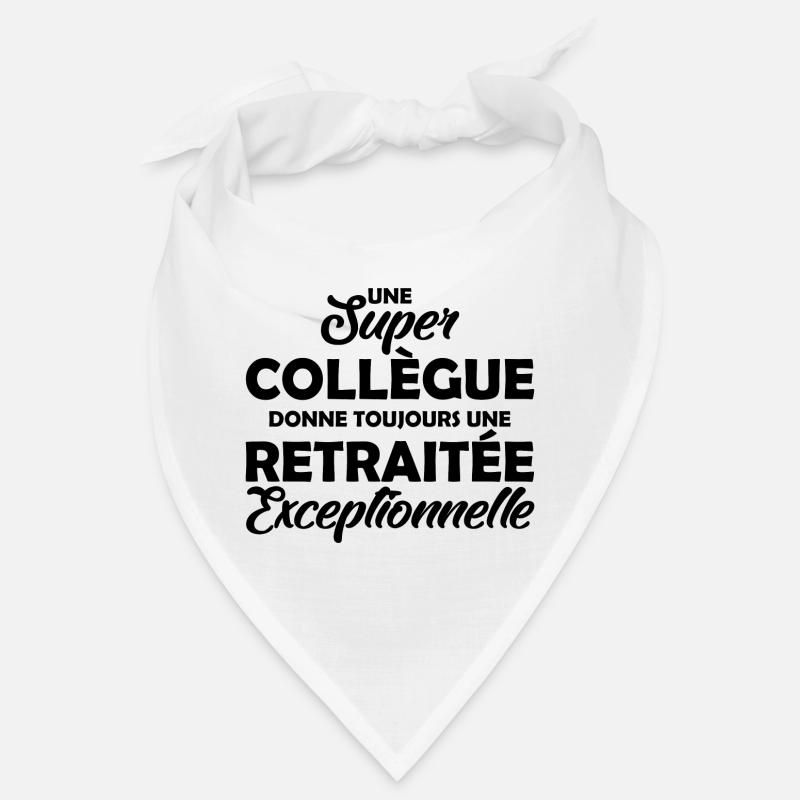 super collègue - retraitée exceptionnelle Bandana