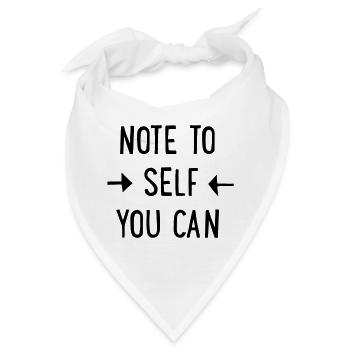 Note to Self: You can - Bandana - Weiß - Vorne