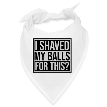 I shaved my balls - Bandana - Weiß - Vorne