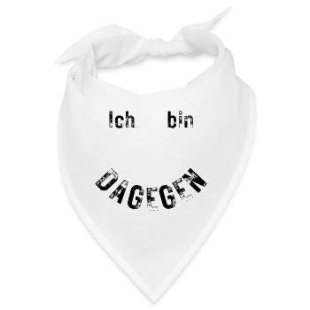 Ich bin dagegen - Bandana - Weiß - Vorne