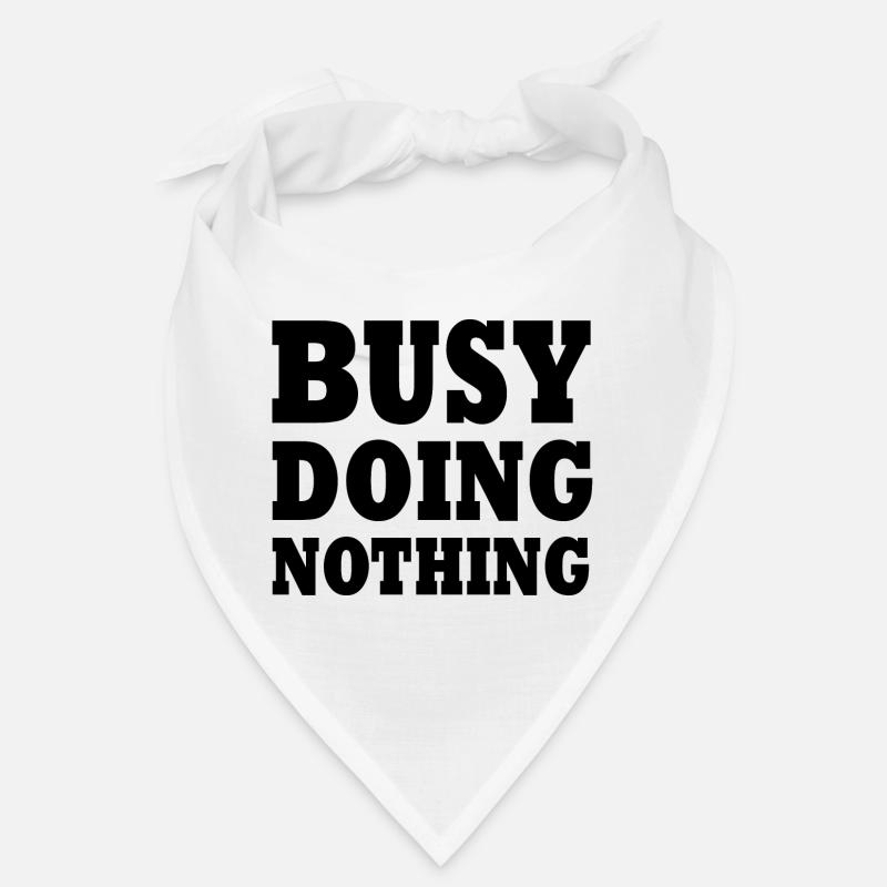 busy doing nothing - Bandana - Weiß