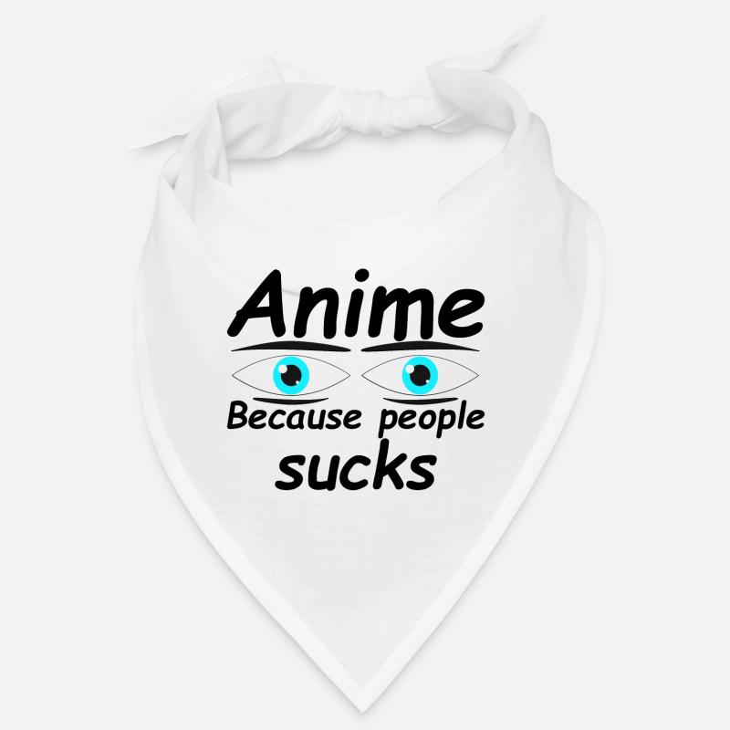 L’anime parce que les gens sont nuls Bandana