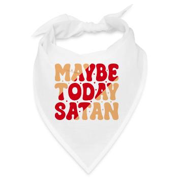 Vielleicht heute Satan - Bandana - Weiß - Vorne