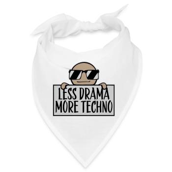 Less drama more techno Spruch Party Rave Logo Text - Bandana - Weiß - Vorne