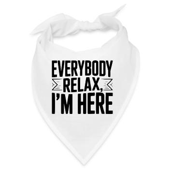 Alle mal entspannen, ich bin hier - Bandana - Weiß - Vorne