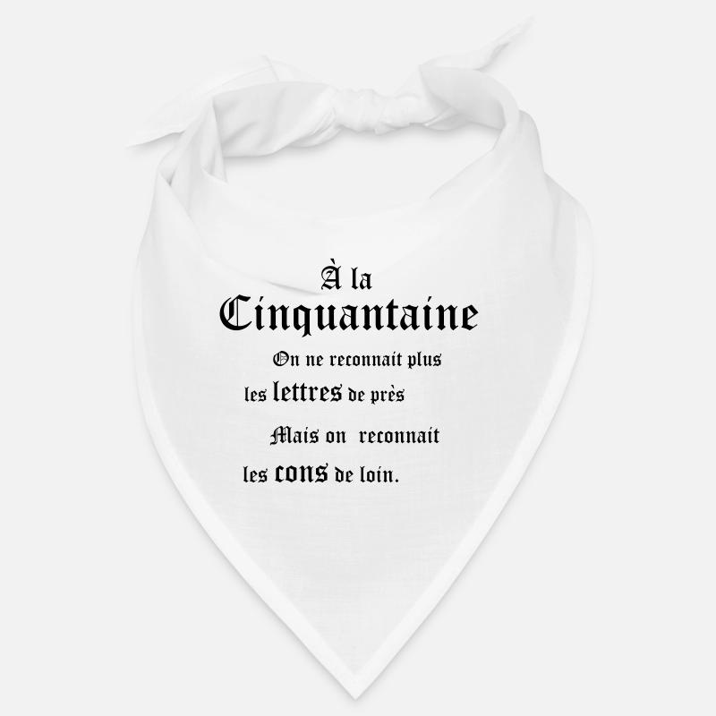 cinquantaine 50ans - Bandana - blanc