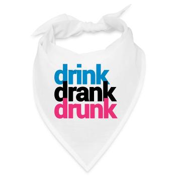 drink drank drunk - Bandana - Weiß - Vorne
