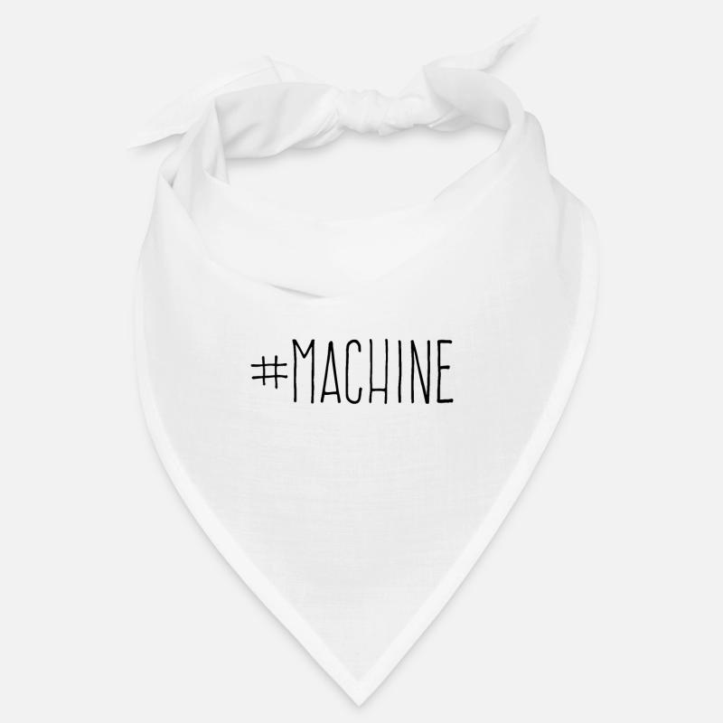 #machine Bandana