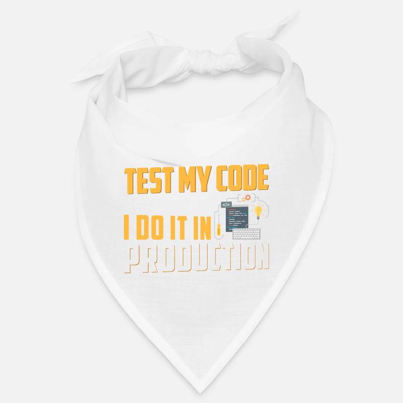 I DON T ALWAYS TEST MY CODE Bandana